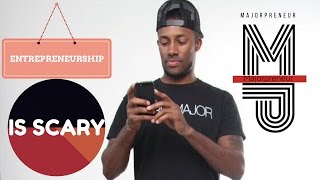 Entrepreneurship is scary, or it... [entrepreneur motivation]