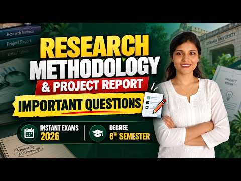 RESEARCH METHODOLOGY & PROJECT REPORT -  IMPORTANT QUESTIONS  - DEGREE SEM 6 - INSTANT EXAMS 2026