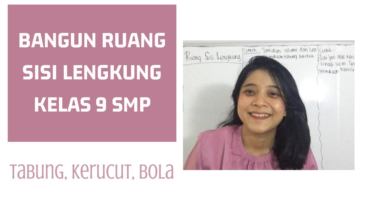 BELAJAR BANGUN RUANG SISI LENGKUNG KELAS 9 SMP
