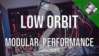 Modular Session 2: Low Orbit - Eurorack Modular Performance