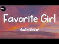 Justin Bieber - Favorite Girl (Lyrics)