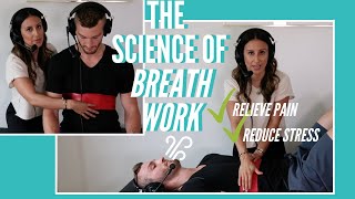 Science of Breathwork | Using Breath to Reduce Stress and Relieve Pain