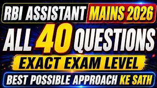 RBI Assistant Mains - 2026 | All 40 Questions - QUANT | Arun Panchal Sir