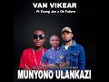 Van Vikear Ft Young Joe X Ck Future Munyono Ulankazi Real G Music Promoter Van Vikear Ft Young Joe X Ck Future Munyono Ulankazi Real G Music Promoter