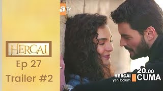 Hercai ❖ Ep 27 Trailer #2  ❖ Akin Akinozu ❖  English ❖  2019