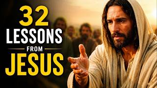 32 Powerful Lessons of Jesus That Will Change Your Life Forever ｜ Daily Christian Motivation