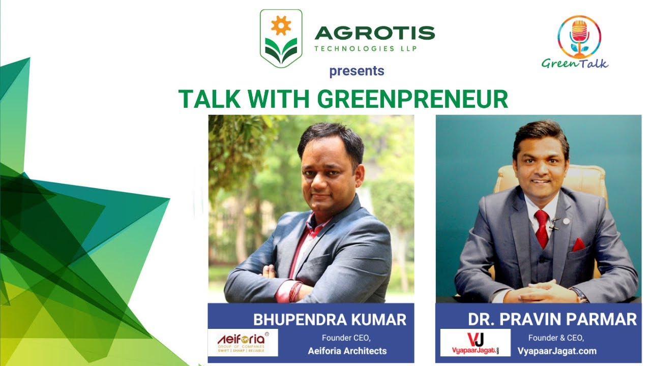 Bhupendra kumar in India's first Green Talk show AGROTIS PRESENTS TALK WITH GREENPRENEUR