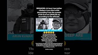 2 indin mountaineers dead at Mount Everest#mountains #india #mountaineering #trending #viral #reels