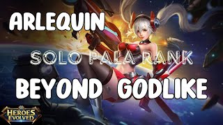 [Heroes Evolved] - Arlequin Solo Rank Pala__Beyond Godlike!