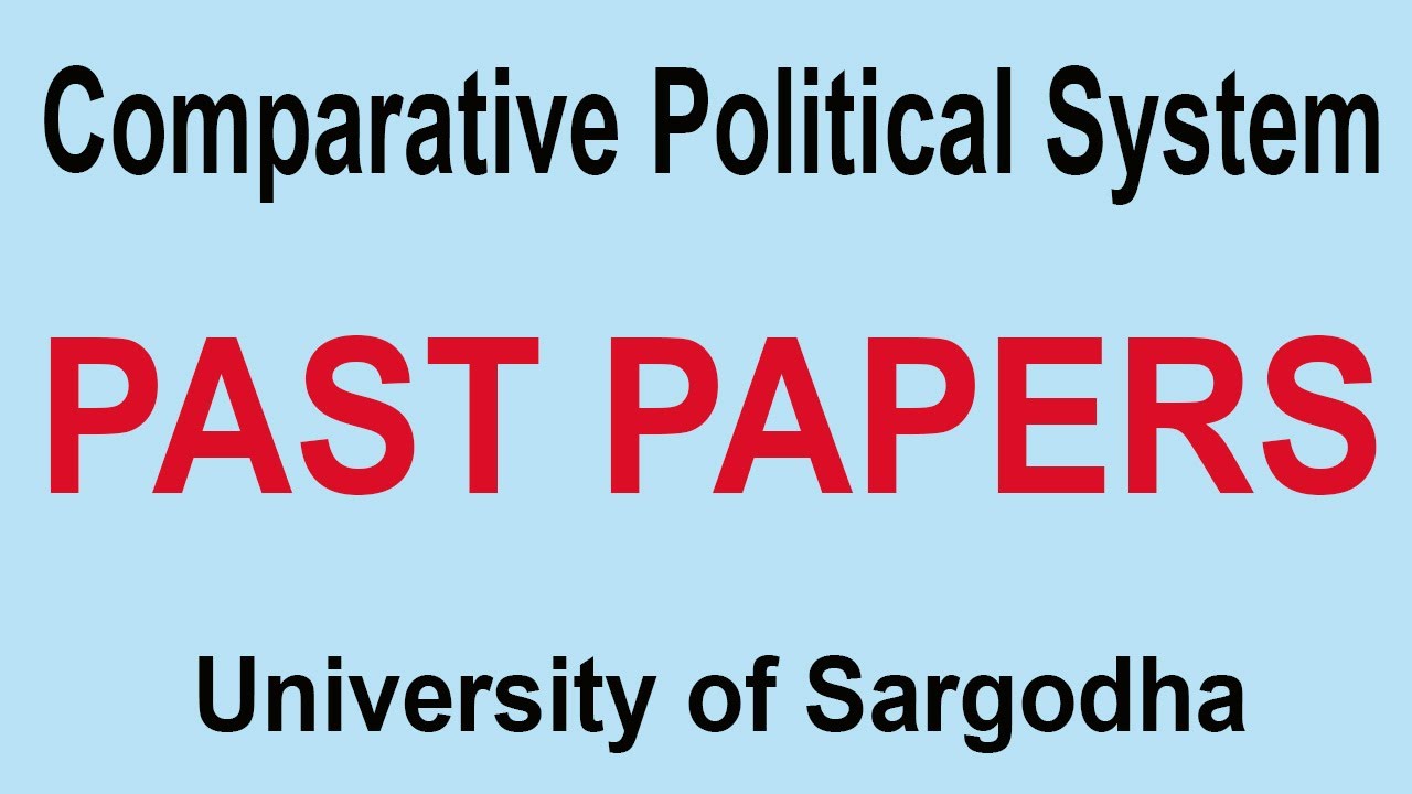 Comparative Political System Past Papers MA Political Science Part 2 Sargodha University