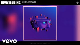 Invisible Inc. - Shady Interlude Audio