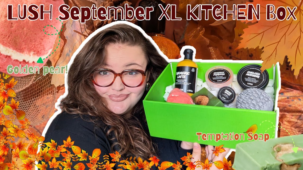 LUSH SEPTEMBER XL KITCHEN BOX 🍂🍁 - UNBOXING 🍐| 2025 