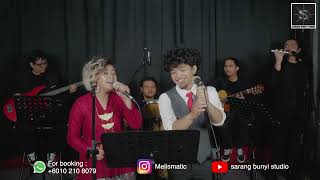 Download Lagu Gelora - P.Ramlee \u0026 Saloma ( Cover by Melismatic ) MP3