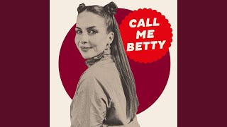 Call Me Betty