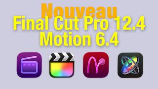 Mise à jour de Final Cut Pro 12 4 et Motion 6 4