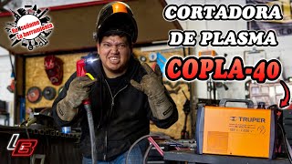 ‍Cortadora de plasma⚡ TRUPER COPLA40 || ReNseñame La Herramienta || Los Bestauradores