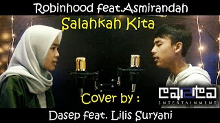 Salahkah Kita - Robinhood feat. Asmirandah | Cover Dasep feat. Lilis Suryani