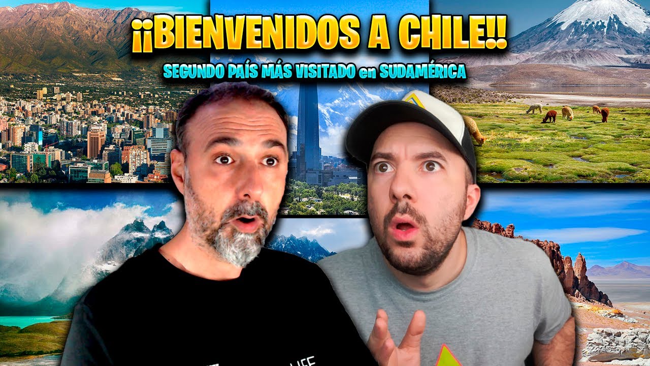 👉ESPAÑOLES REACCIONAN a CHILE: EL SEGUNDO PAÍS MÁS VISITADO DE SUDAMÉRICA