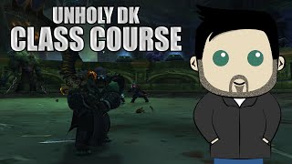 Class Course An Unholy Death Knight Guide For Beginners In Bfa