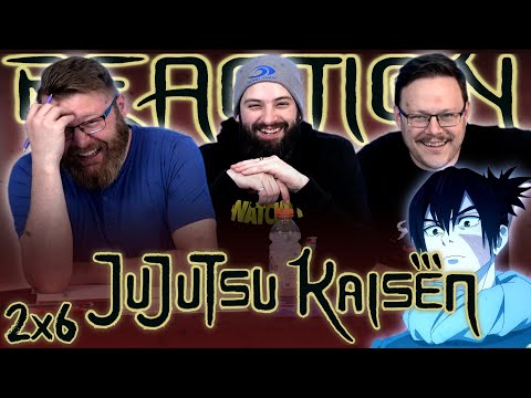 Jujutsu Kaisen 2x6 REACTION!! "It's Like That"