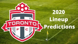 Toronto fc 2020 lineup prediction
