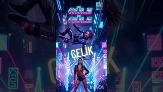 Çeli̇k - Güle Güle