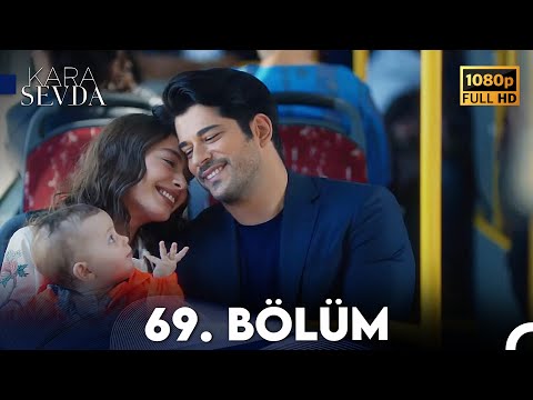 Kara Sevda 69. Bölüm FULL HD