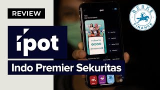 Review Ipot - App Saham Online Indo Premier Sekuritas