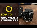 Humbucker Coil Split