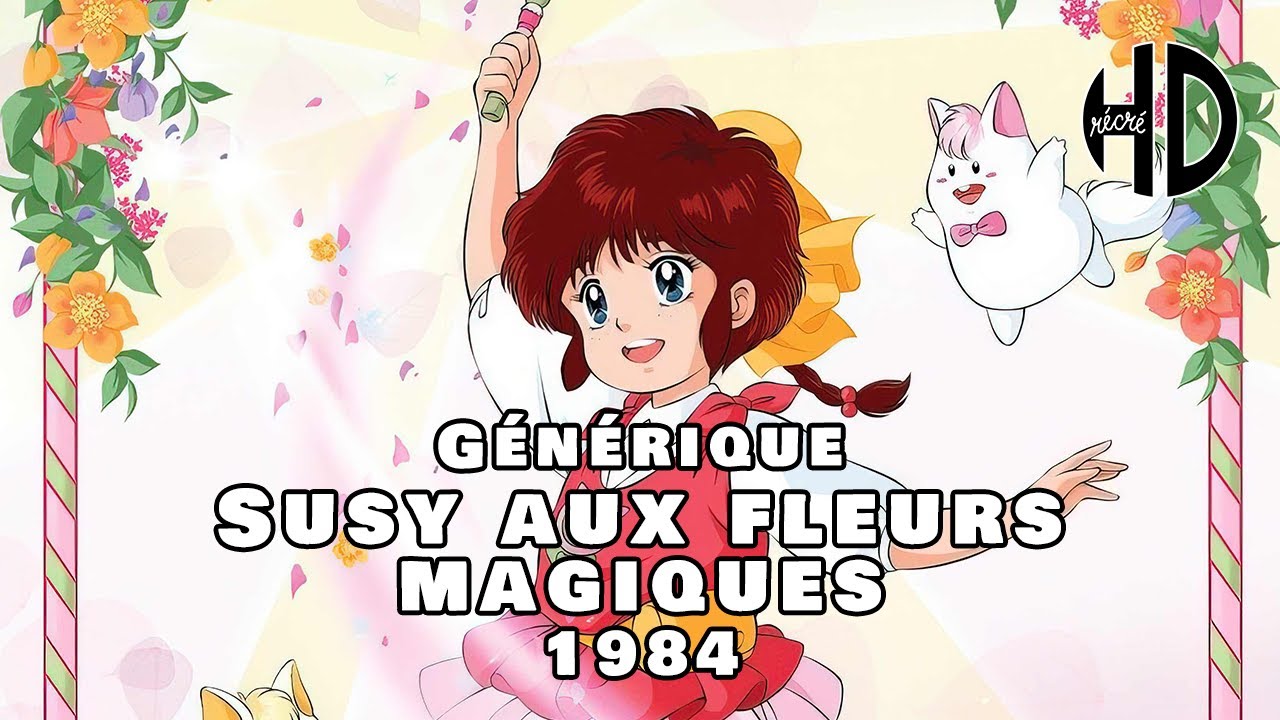 Générique de Susy aux fleurs magiques (魔法のアイドル