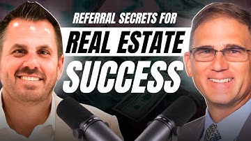 How I Built a 100% Referral-Based Real Estate Business | Gary Carpenter