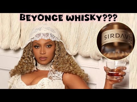 All about Beyoncé's NEW Whisky Sir Davis - YouTube
