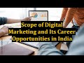 Scope of Digital Marketing and Its Career Opportunities in India
