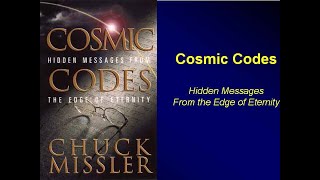 Cosmic Codes Sampler: Various Bible Codes - Chuck Missler