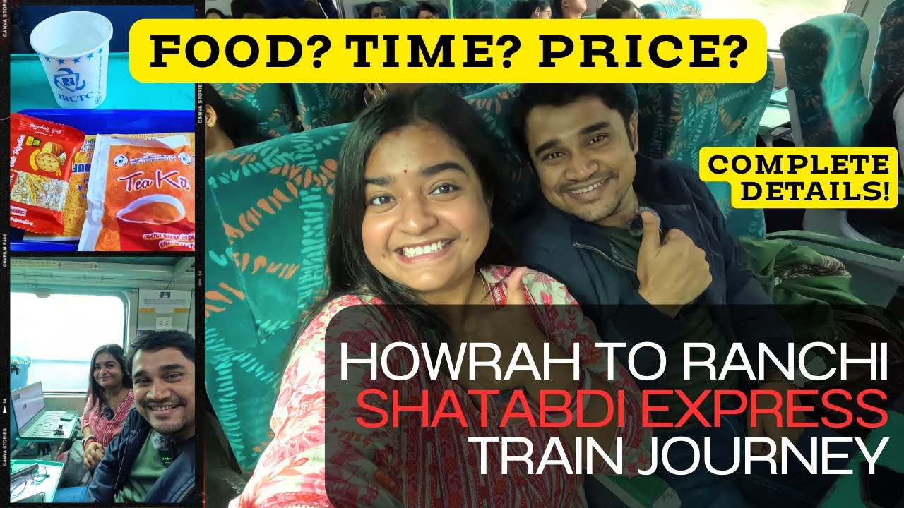 12019 Howrah Ranchi Shatabdi Express Chair Car Full Train journey | FOOD? TIME? PRICE? | IRCTC |EP-1
