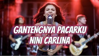 Gantengya Pacarku Nini Carlina Cover  Coverindovibes