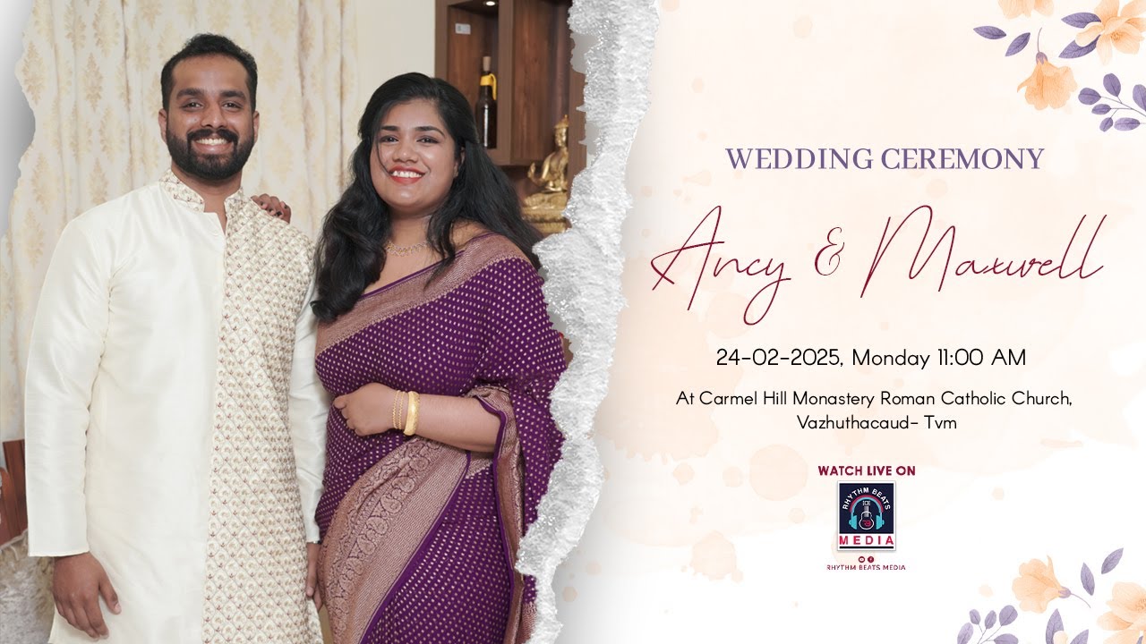 Wedding Ceremony | Ancy & Maxwell | Carmel Hill Monastery Roman Catholic Church Vazhuthacaud  - LIVE