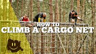 How to Climb a Cargo Net