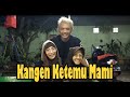 INKA KANGEN MAMI!! DAN LANGSUNG MENEMUI IBUNDA DARI ALM. NIKE ARDILLA