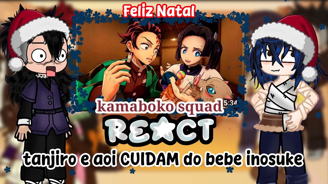 Kamaboko squad react Tanjiro e Aoi CUIDAM do Bebê Inosuke no (Demon Slayer Vr) [SEM SHIPS❌️] 