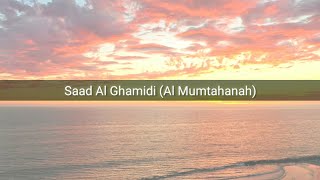 Saad Al Ghamidi ( Al Mumtahanah )