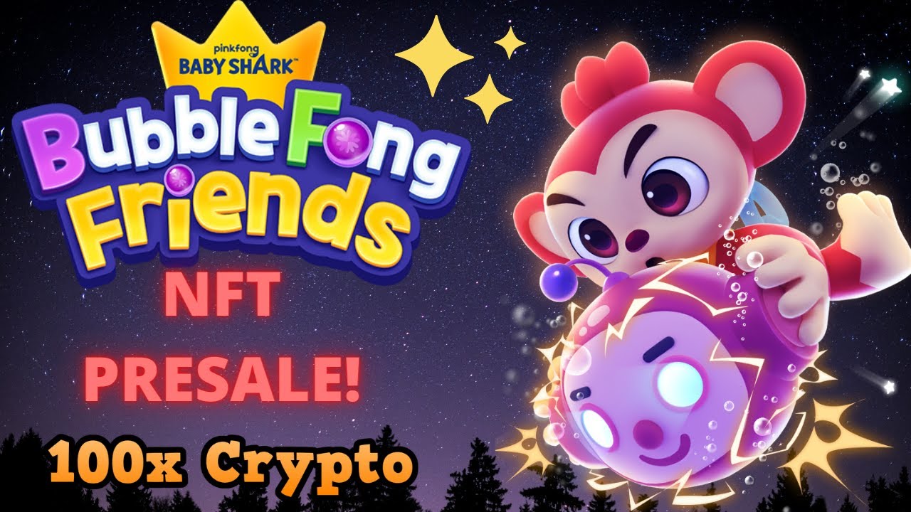 Baby Shark BubbleFong Friends NFT PRESALE 🚀 P2E Game, E-Sports 100x NFT  Crypto 💎 - YouTube