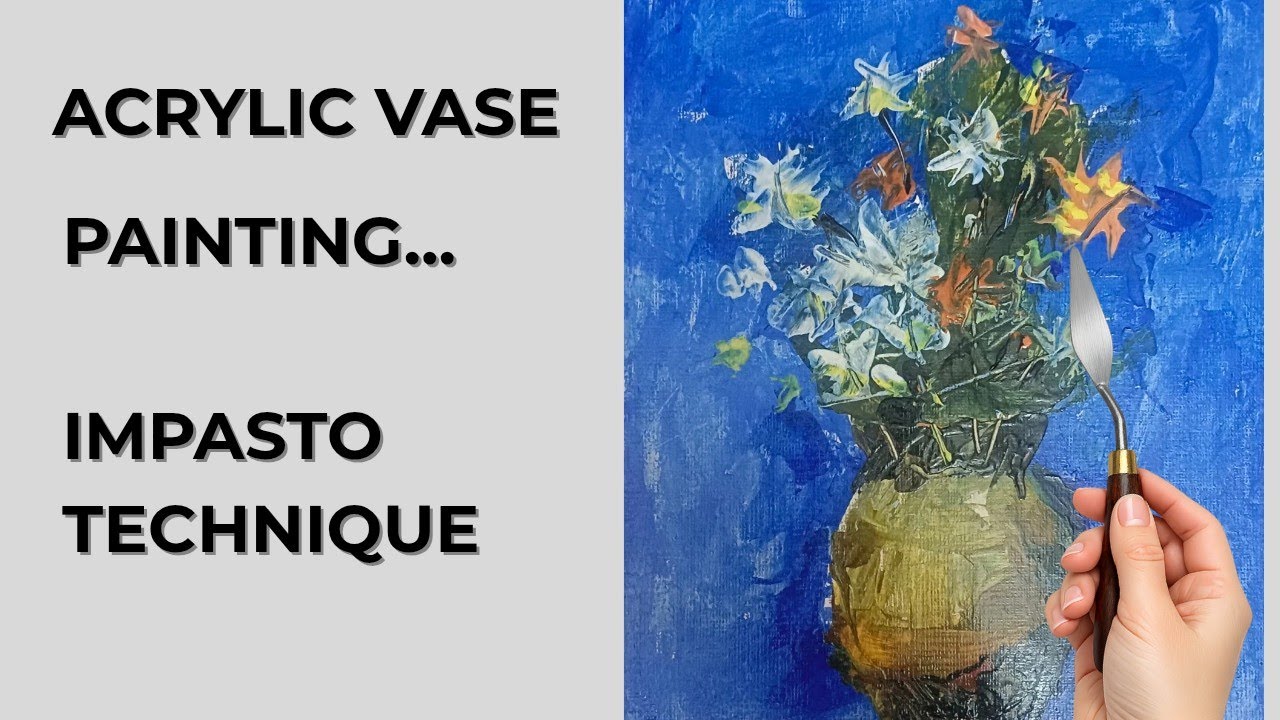 Acrylic Flower Vase Painting | Palette Knife Still Life | Relaxing Art Process