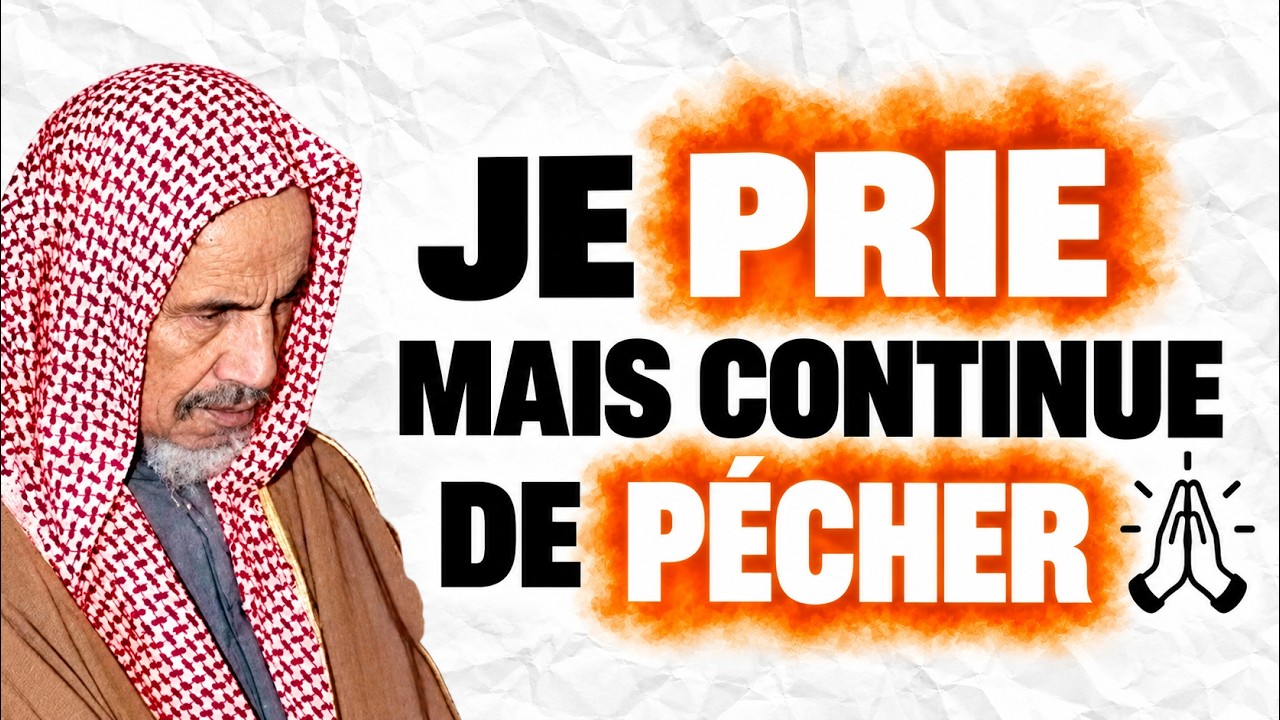 Tu PRIES mais tu continues à PÉCHER ? Ne désespère pas ! | Cheikh Ibn Bâz