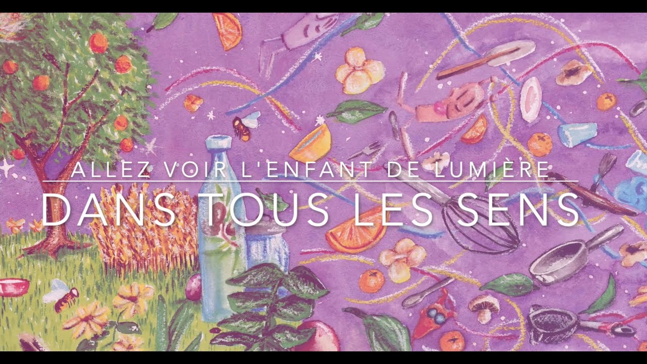 Aller voir l'enfant de lumière ! Dans tous les sens - YouTube