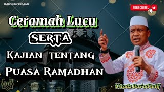 CERAMAH LUCU DAN KAJIAN TENTANG PUASA RAMADHAN || USTADZ.DAS'AD LATIF