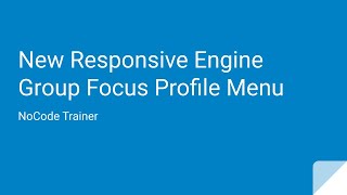 Group Focus Profile Menu Bubble.io New Responsive Engine