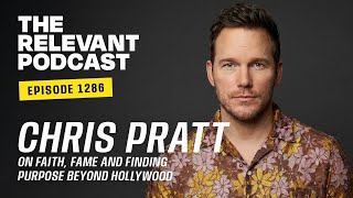 Full Chris Pratt on Faith, Fame and Finding Purpose Beyond Hollywood — RELEVANT Podcast #1286 Guide