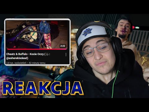 Cheatz & Buffalo - Kocie Oczy (🎥: @asherekisdead) (REAKCJA!!!)