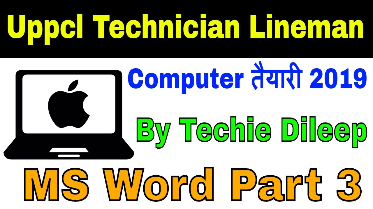 Uppcl Technician lineman computer part Preapration MS Word Part 3 | Techie Dileep